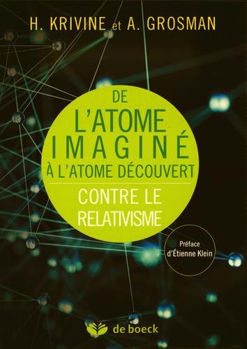 De l'atome imaginé à l'atome découvert : contre le relativisme