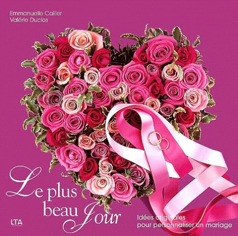 Le plus beau jour : idées originales pour personnaliser un mariage