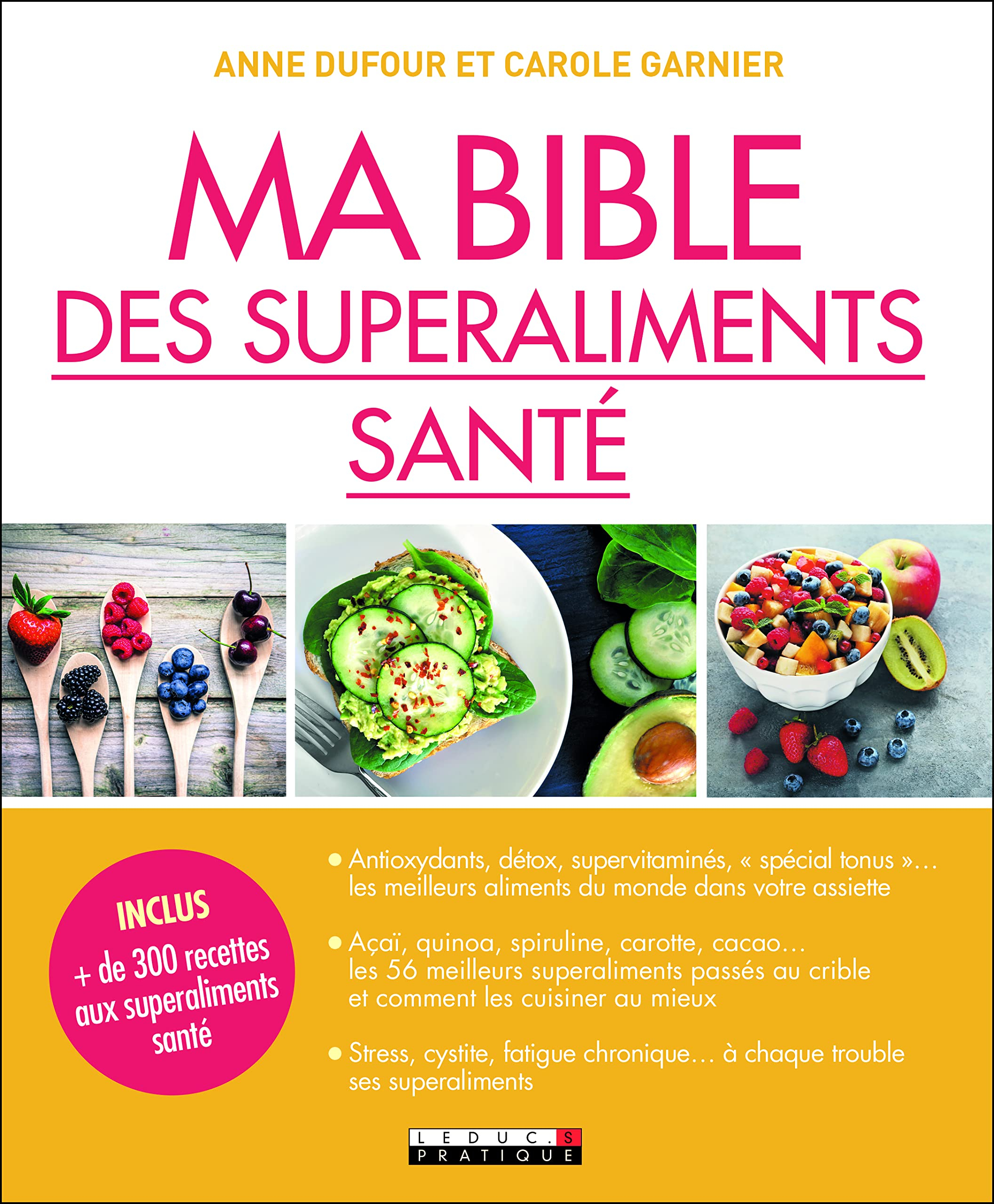 Ma bible des superaliments santé
