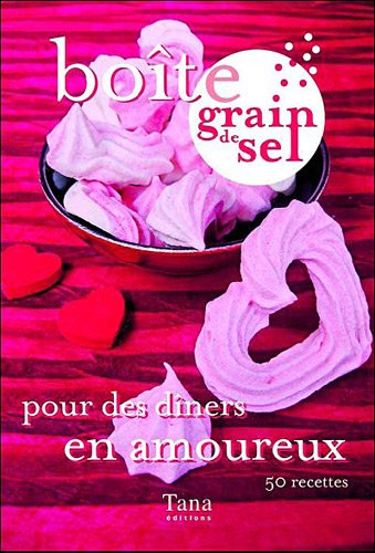 Boîte grain de sel pour des dîners en amoureux : 50 recettes