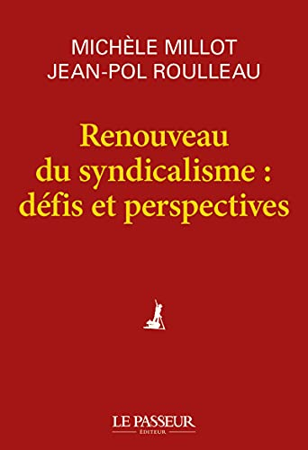 Renouveau du syndicalisme : défis et perspectives