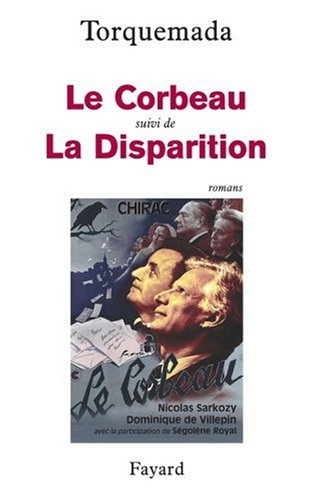 Le corbeau. La disparition (une nouvelle enquête du général Rondot) : romans