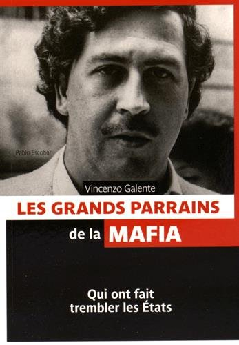 Les grands parrains de la mafia : qui ont fait trembler les Etats