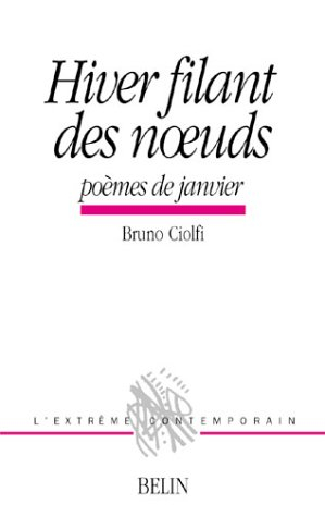 Hiver filant des noeuds : poèmes de janvier