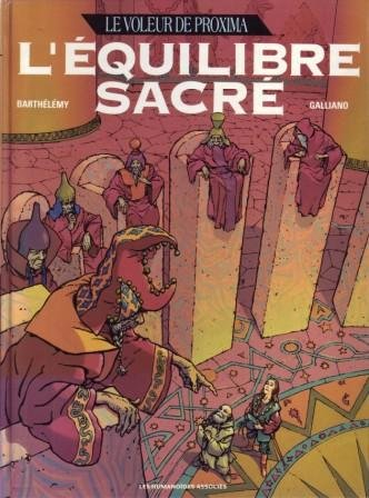 Le Voleur de Proxima. Vol. 1. L'équilibre sacré
