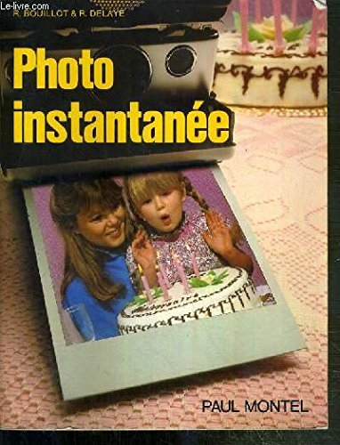 photo instantanée (collection art et technique)