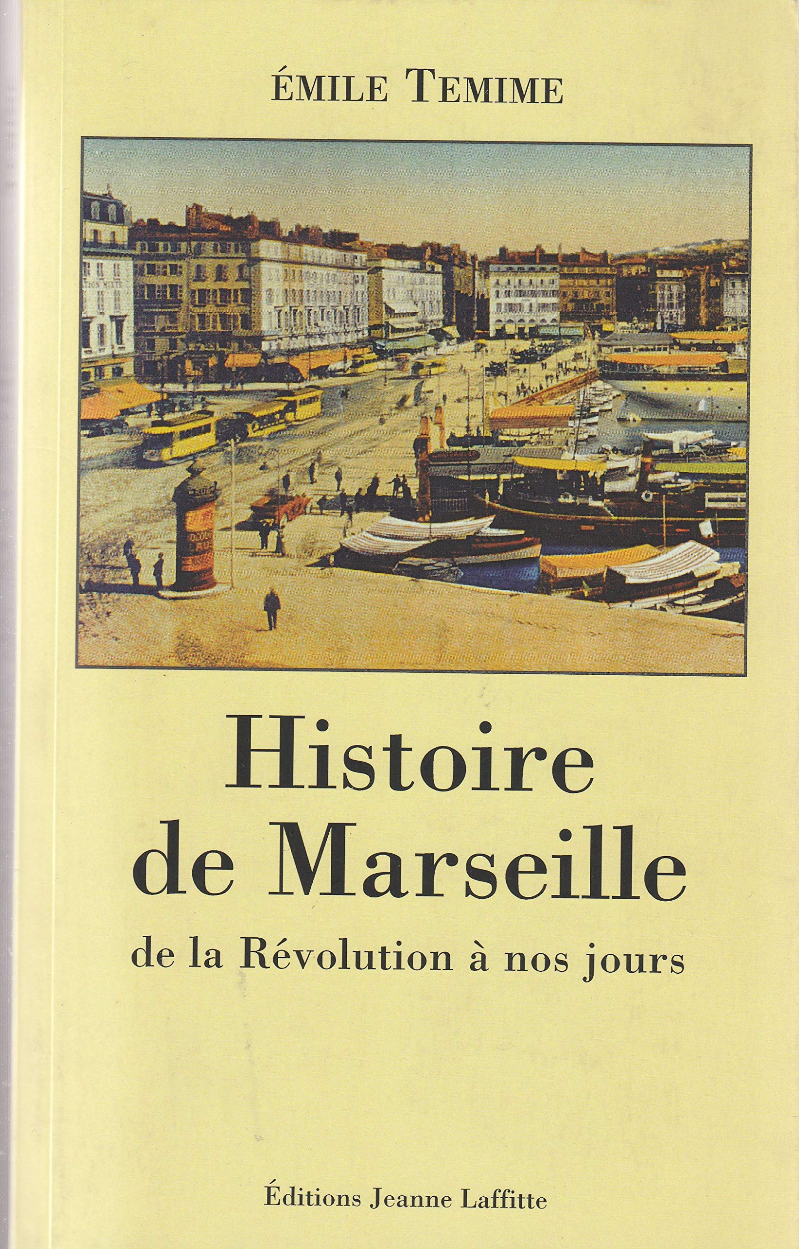 Histoire de Marseille : de la Révolution à nos jours