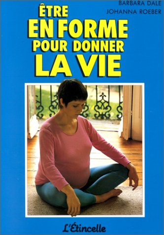 etre en forme pour donner la vie