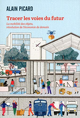 Tracer les voies du futur : la mobilité des objets, révolution de l'économie de demain
