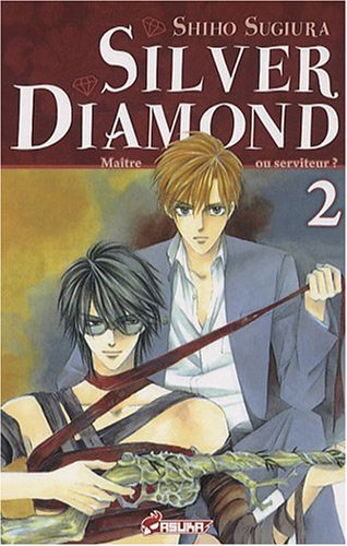 Silver Diamond. Vol. 2. Maître ou serviteur ?
