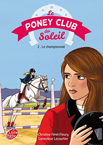 Le poney club du soleil. Vol. 2. Premier championnat