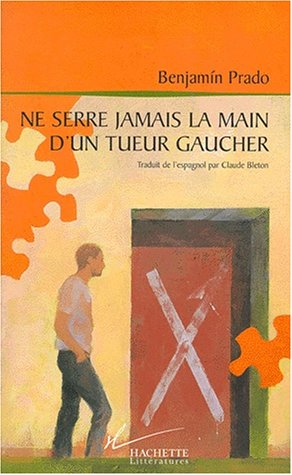 Ne serre jamais la main d'un tueur gaucher