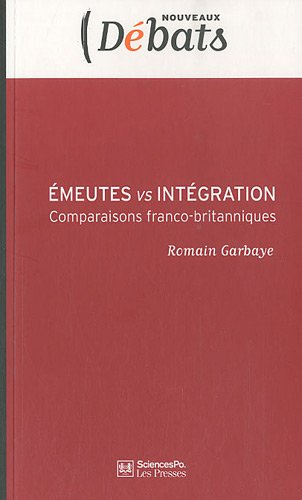 Emeutes vs intégration : comparaisons franco-britanniques
