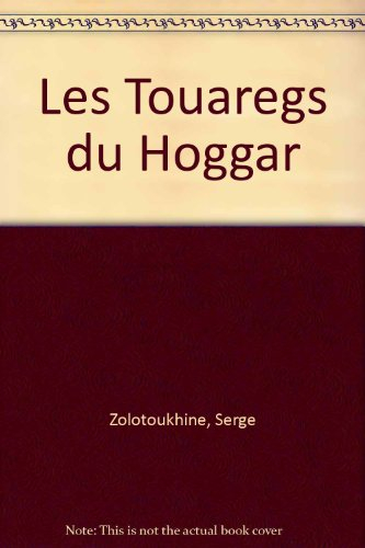 Les Touaregs du Hoggar