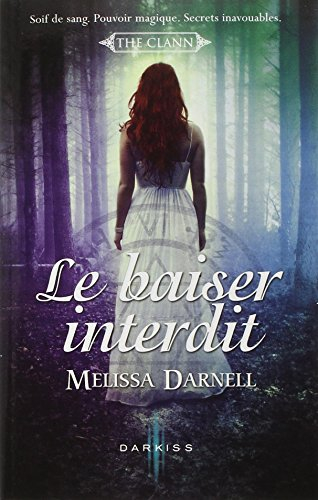 The Clann. Vol. 1. Le baiser interdit