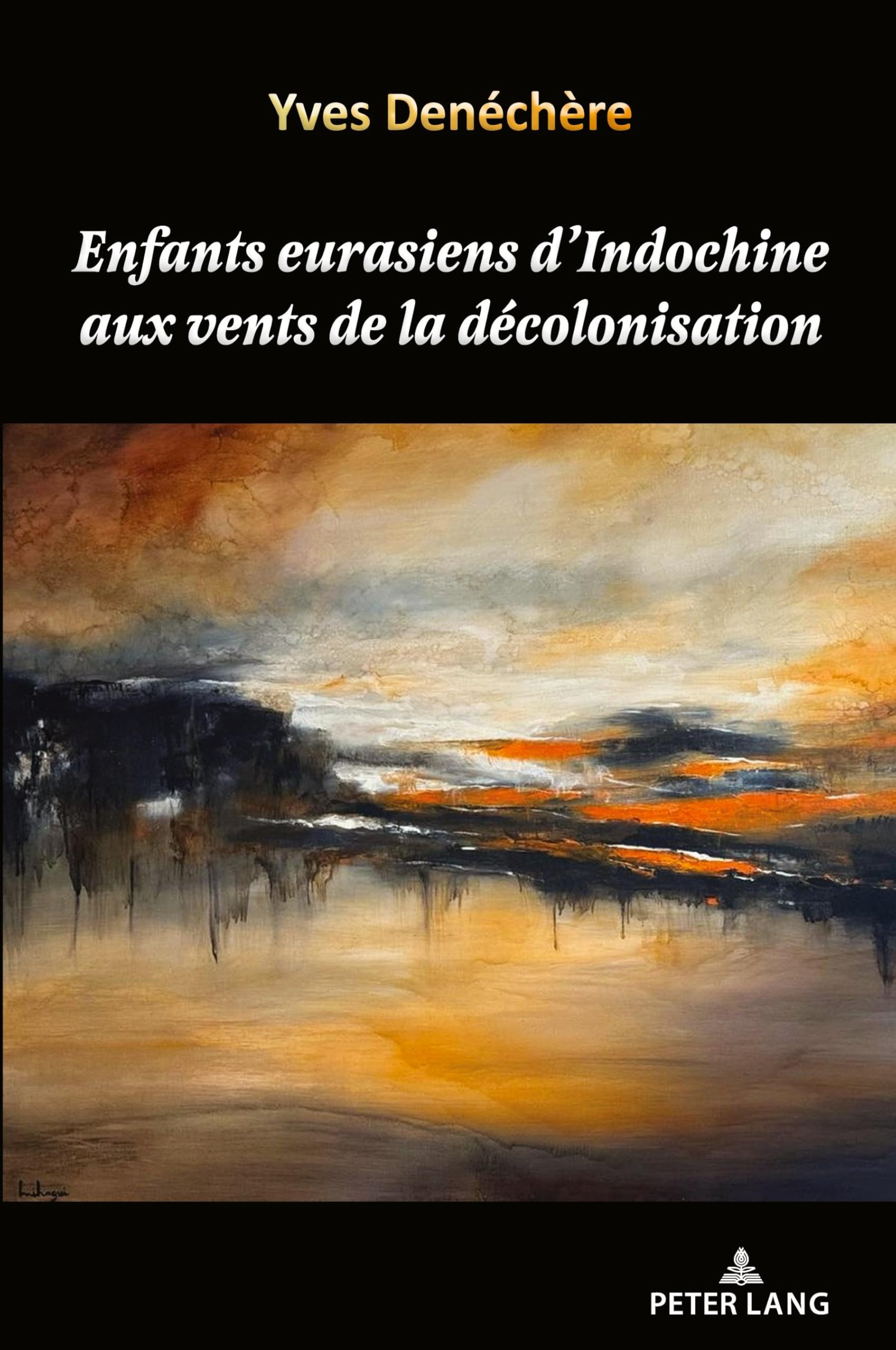 Enfants eurasiens d'Indochine aux vents de la décolonisation