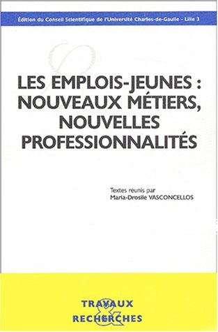 Les emplois-jeunes : nouveaux métiers, nouvelles professionnalités