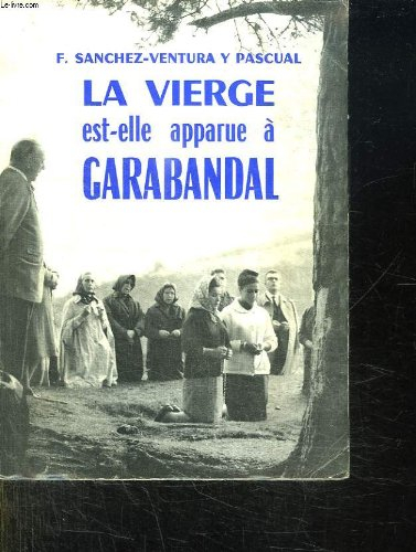 la vierge est-elle apparue à garabandal ?