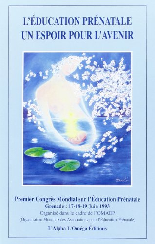 l'education prenatale un espoir pour l'avenir