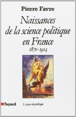 Naissances de la science politique en France : 1870-1914