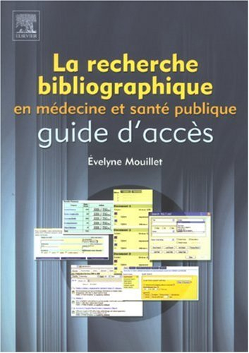 La recherche bibliographique en médecine et santé publique : guide d'accès