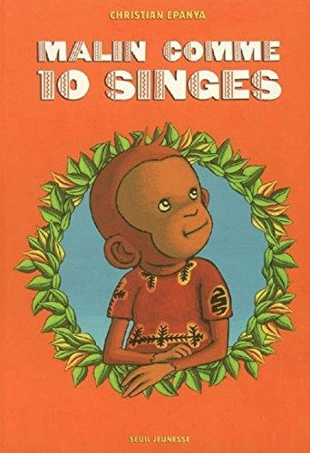 Malin comme 10 singes