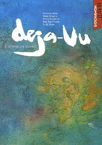 Déjà-vu : l'amour est éternel