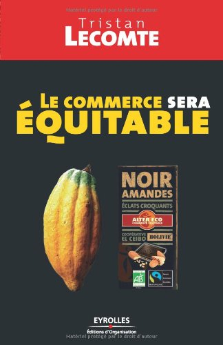 Le commerce sera équitable : mondialisation et développement durable