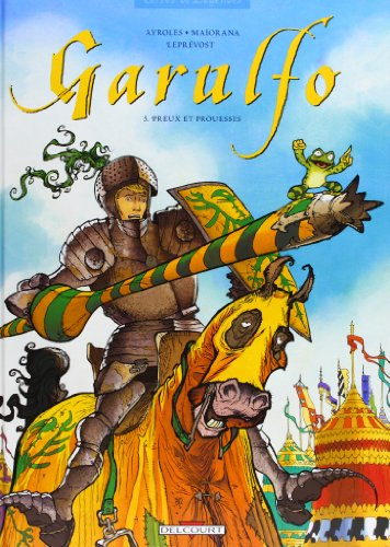 Garulfo. Vol. 5. Preux et prouesses