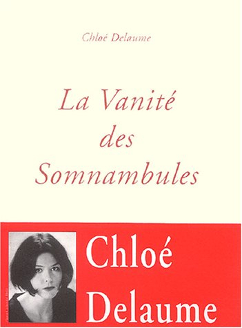 La vanité des somnambules
