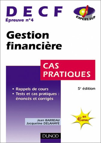 gestion financière, decf numéro 4 :  cas pratiques