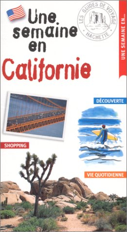 Une semaine en Californie