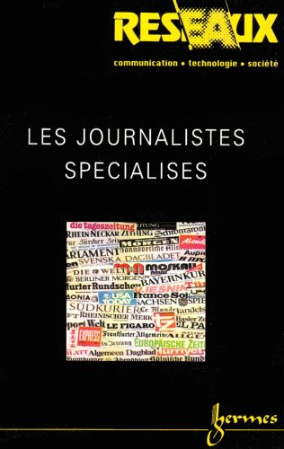 Réseaux, n° 111. Les journalistes spécialisés