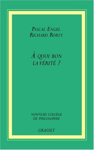A quoi bon la vérité ?