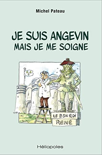 Je suis Angevin mais je me soigne