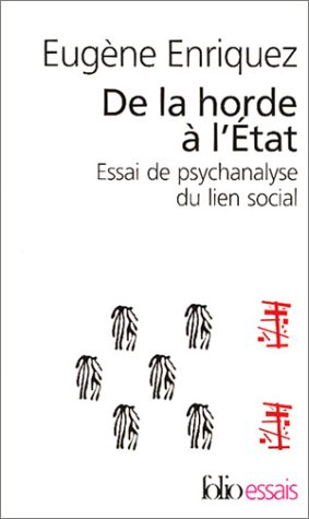 De la horde à l'Etat : essai de psychanalyse du lien social