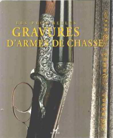 Les plus belles gravures d'armes de chasse