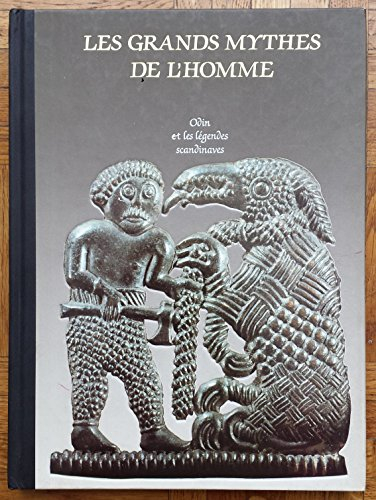 odin et les légendes scandinaves (les grands mythes de l'homme)