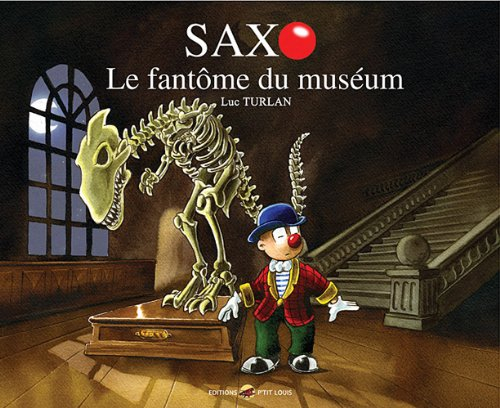 Saxo. Vol. 2. Le fantôme du muséum