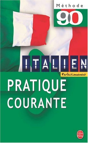 Italien perfectionnement : pratique courante