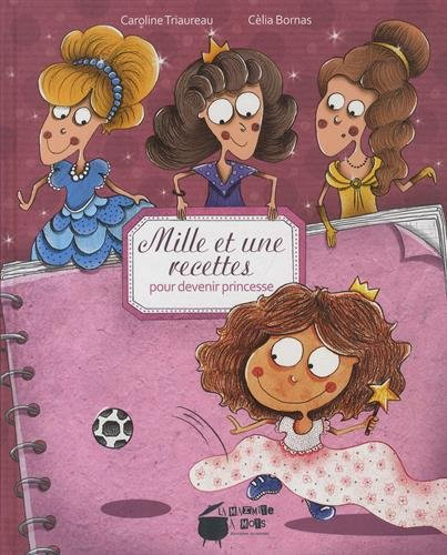 mille et une recettes pour devenir princesse