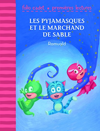 Les Pyjamasques. Les Pyjamasques et le marchand de sable