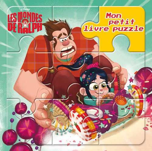Les mondes de Ralph : mon petit livre puzzle