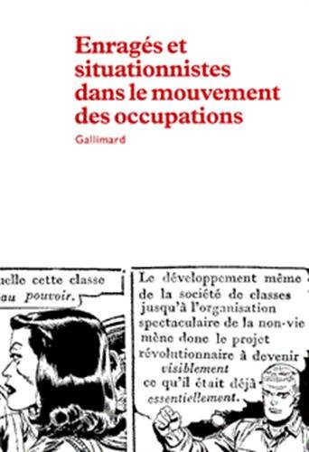 Enragés et situationnistes dans le mouvement des occupations