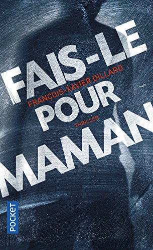 Fais-le pour maman