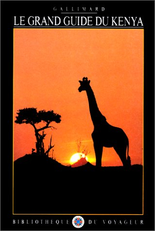 Le Grand guide du Kenya