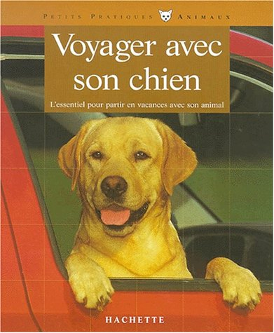 Voyager avec son chien : les conseils d'un expert pour votre animal favori