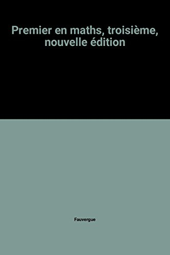 premier en maths, troisième, nouvelle édition