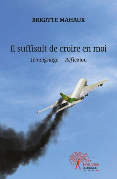 Il suffisait de croire en moi