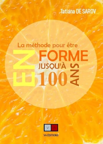 La méthode pour être en forme jusqu'à 100 ans